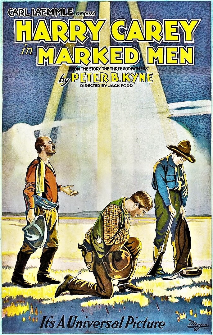 Cartel de la película silente "Hombres Marcados", año 1919. Primera adaptación de John Ford de la novela "3 Padrinos" de 1913. Protagonizada por Harry Carey, Joe Harris y Ted Brooks
