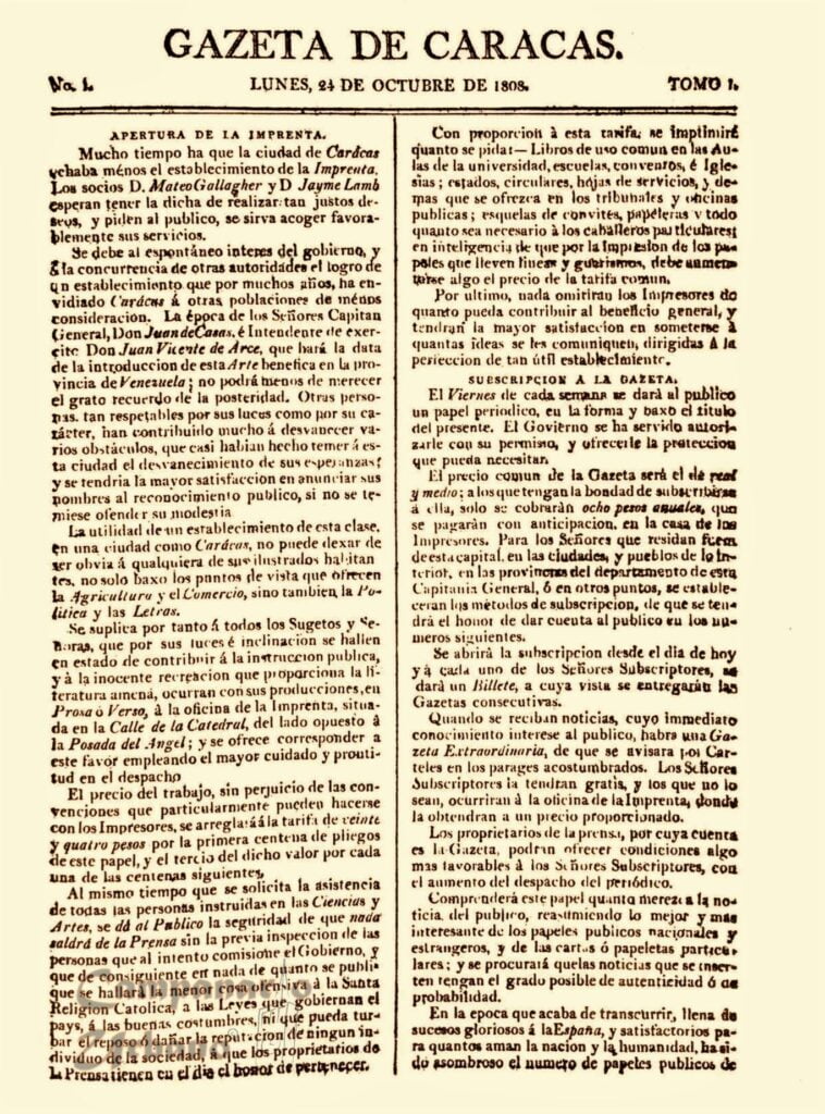 Gazeta de Caracas, primera edición 24/10/1808, renombrada a Gaceta de Caracas el 01/02/1815. Circuló hasta 1822.