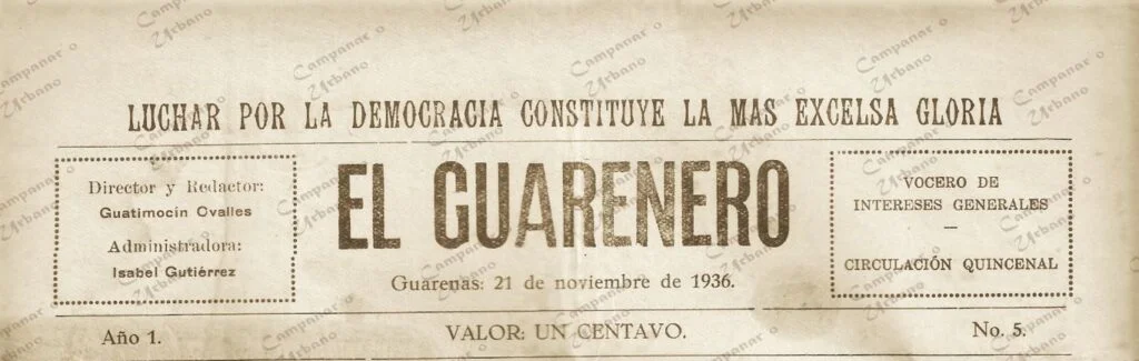 El Guarenero, circulación 1936, Director Guatimozín Ovalles, Administradora : Isabel Gutiérrez, precio 1 centavo.