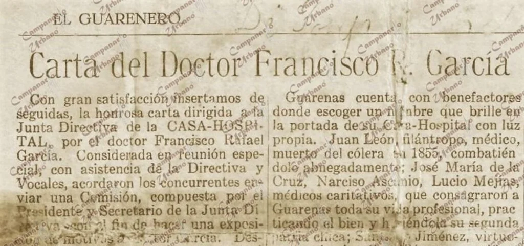 Carta del Doctor Francisco Rafael García, fechada en Guarenas el 1ro. de noviembre de 1936, publicada en el Semanario El Guarenero, edición 5, del 21 de noviembre de 1936. En relación a la Casa-Hospital de Guarenas y su nombre en ella.